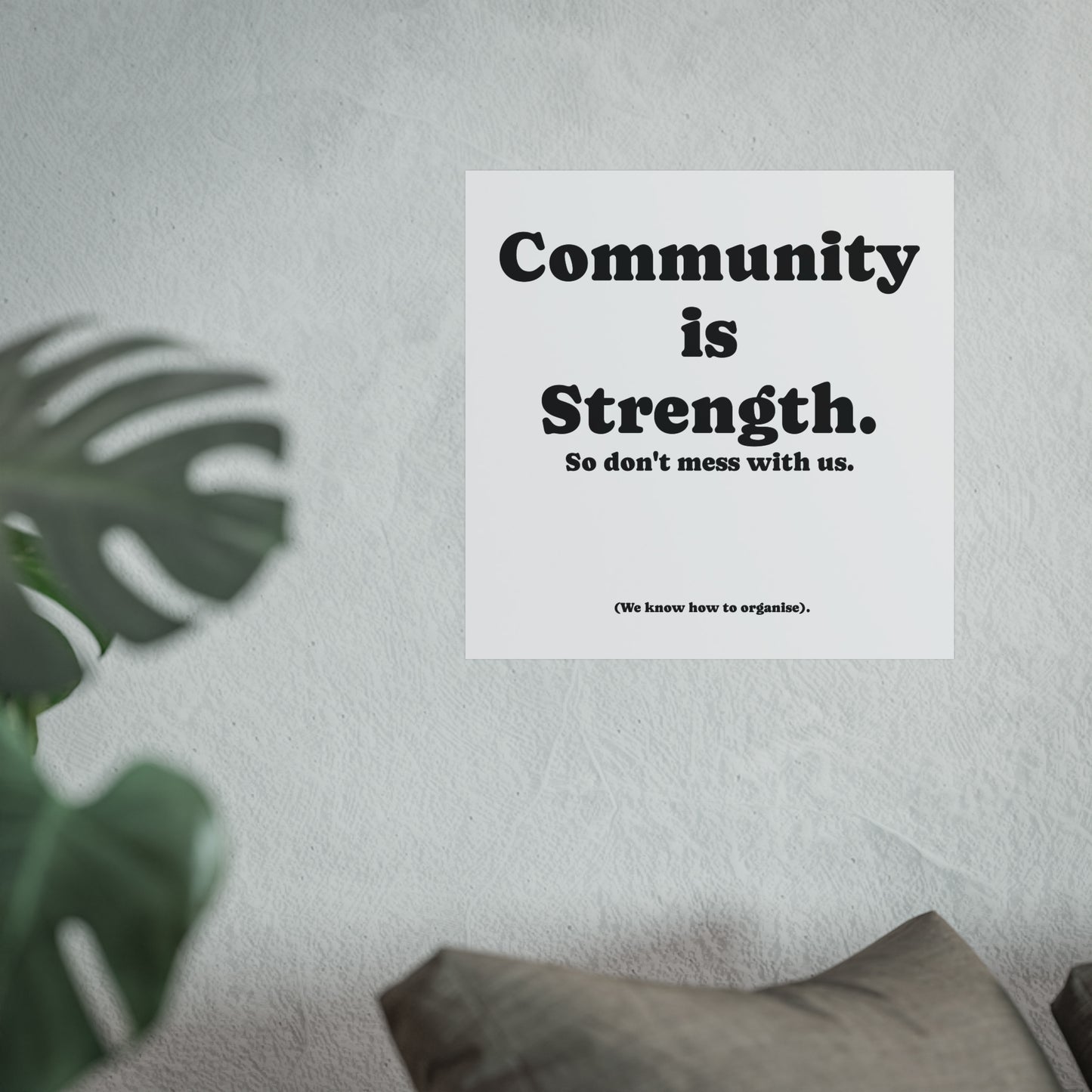 Fine Art Poster, Community is Strength