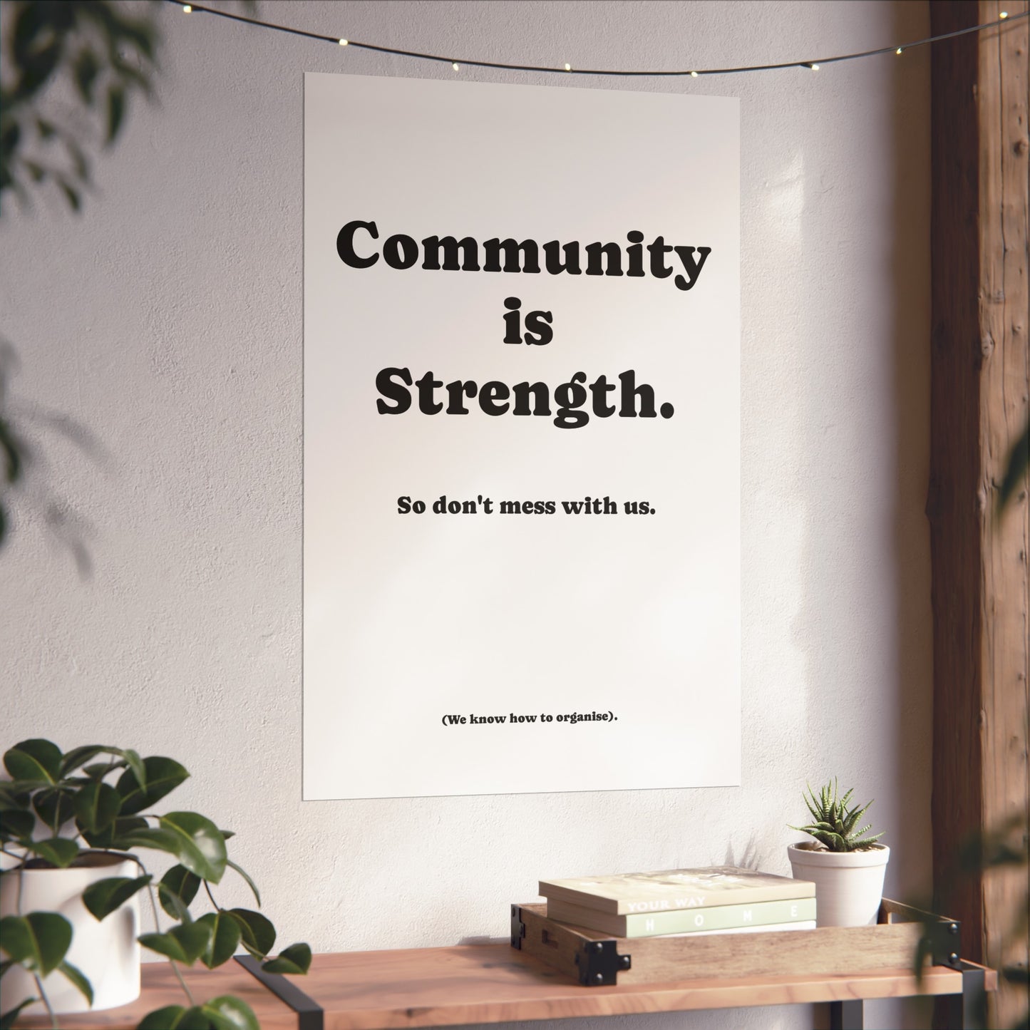 Fine Art Poster, Community is Strength