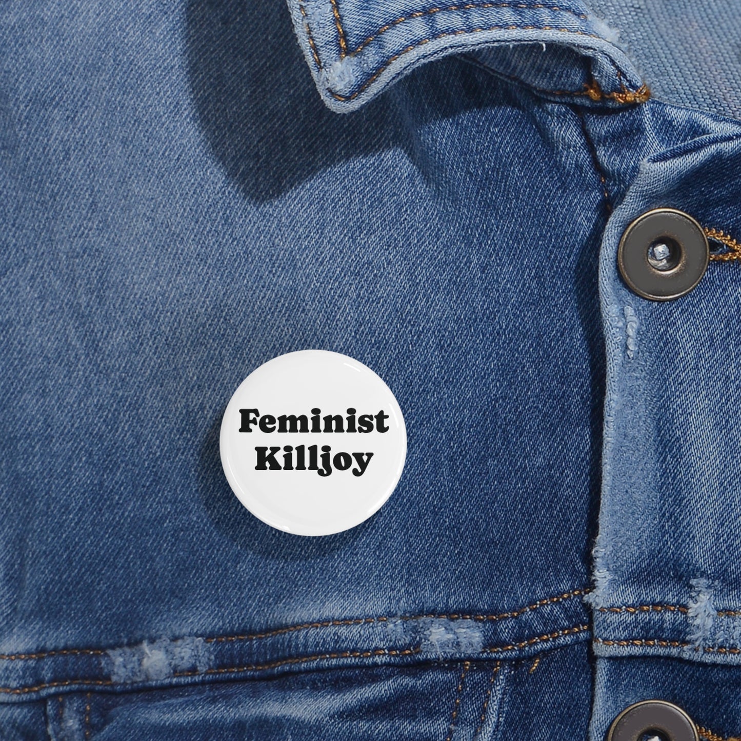 Pin, Feminist Killjoy