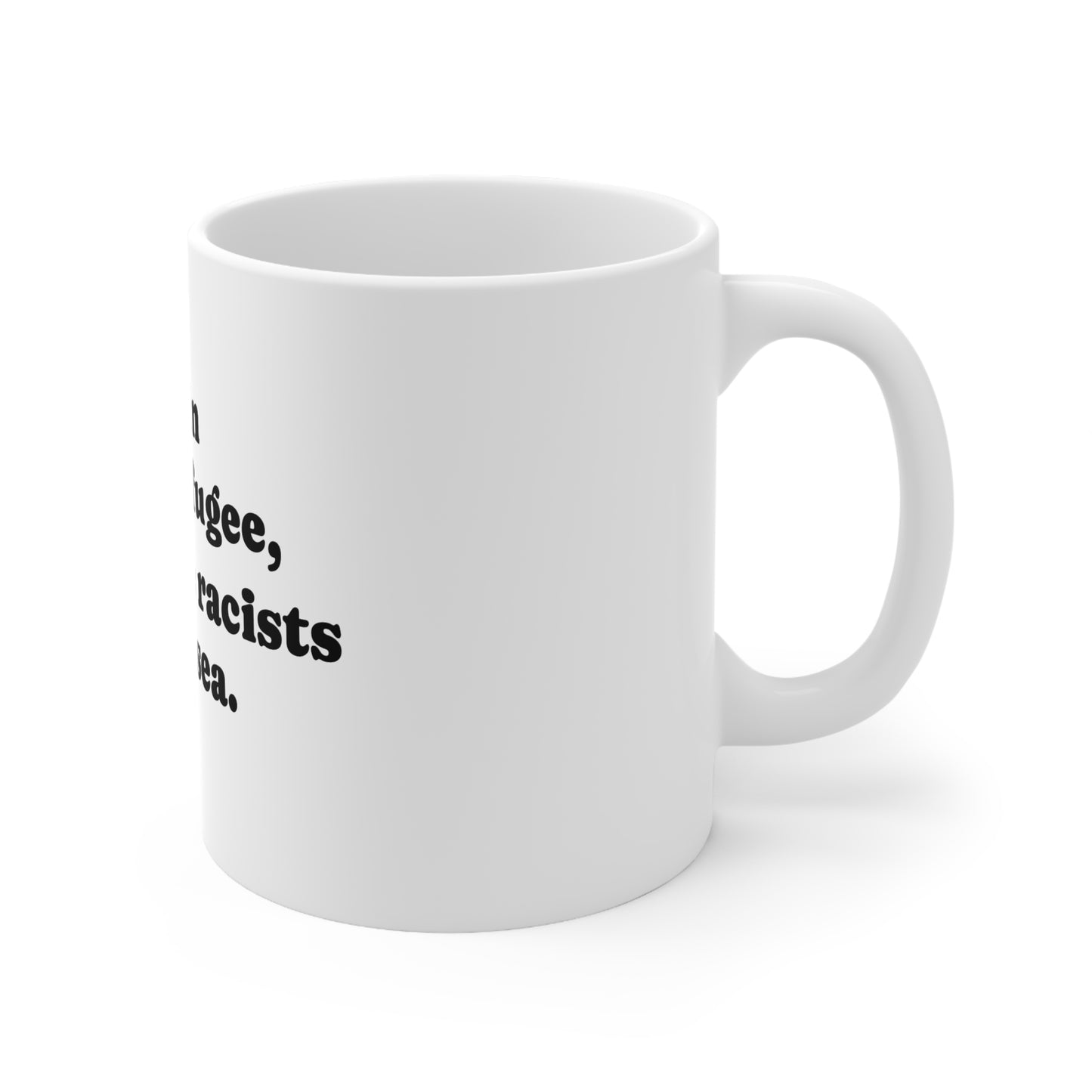 Mug, Ceramic, Let in Every Refugee, 11oz, 15oz