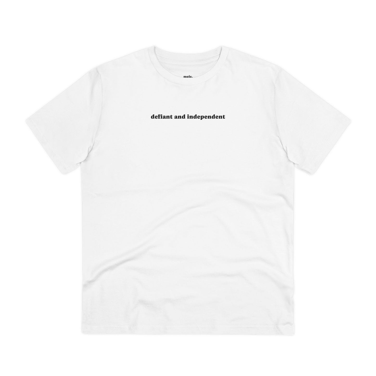 T-Shirt, Organic, Unisex, Defiant and Independent