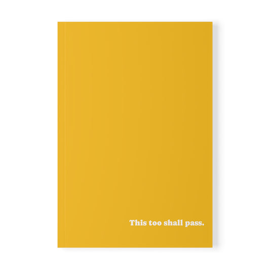 Notebook, Softcover, This too Shall Pass, A5 (Yellow)