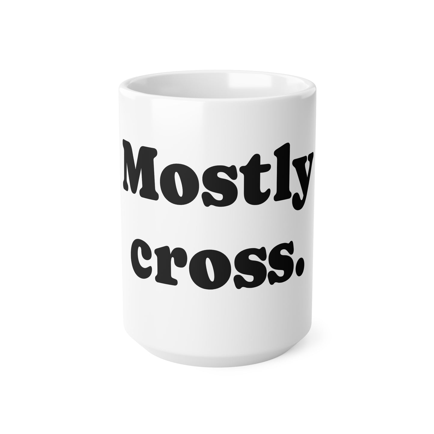 Mug, Ceramic, Mostly Cross, 11oz, 15oz