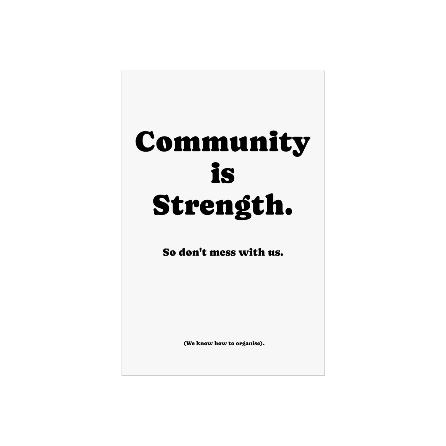 Fine Art Poster, Community is Strength