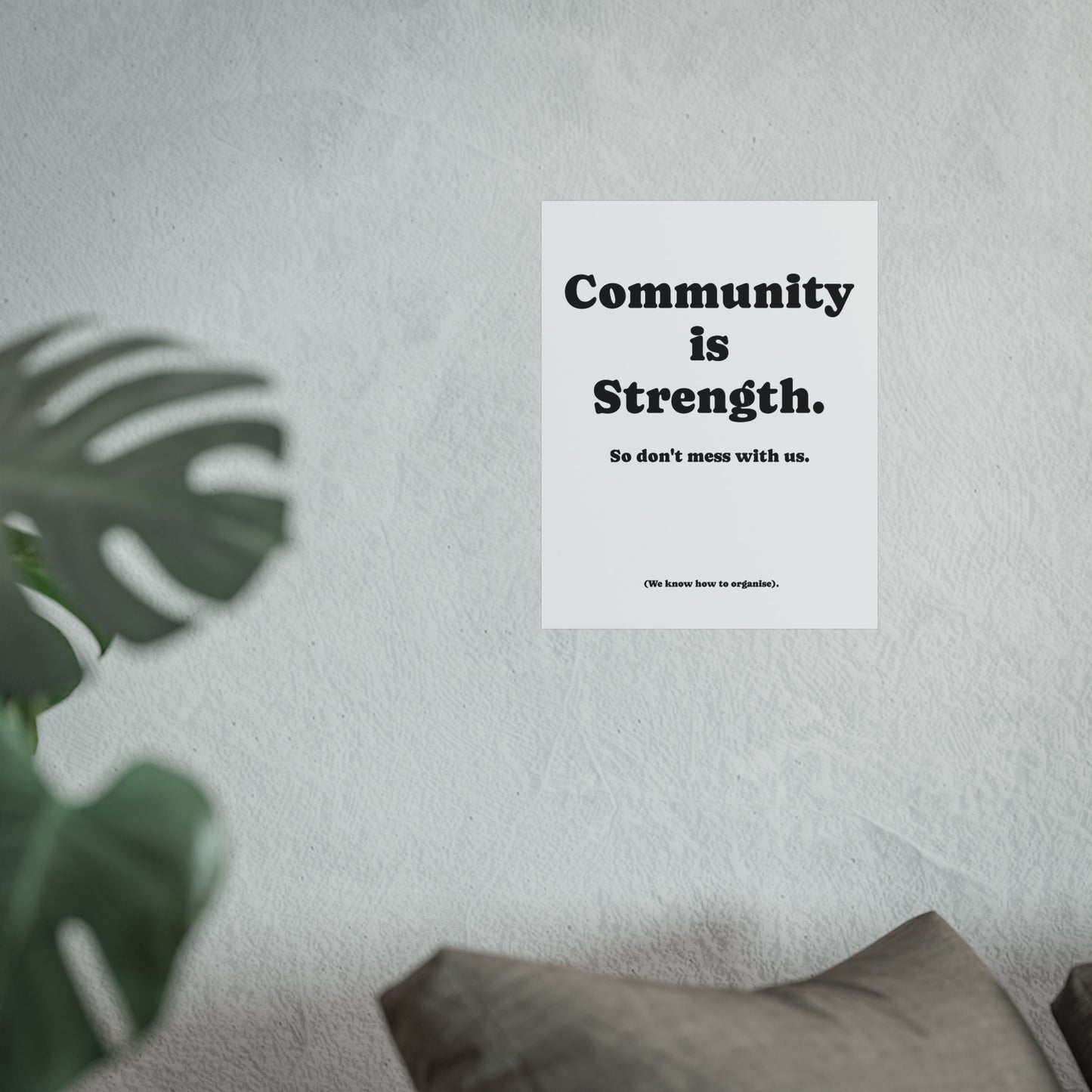 Fine Art Poster, Community is Strength