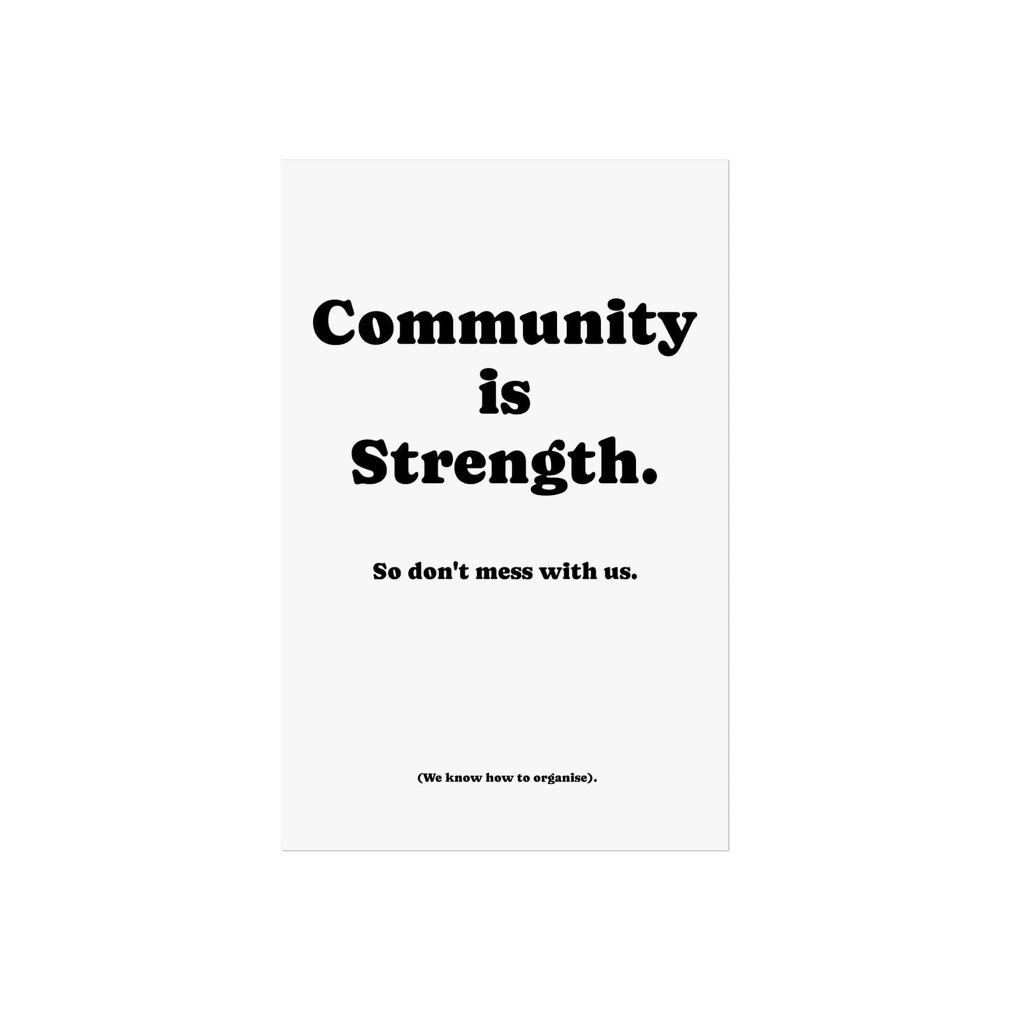 Fine Art Poster, Community is Strength