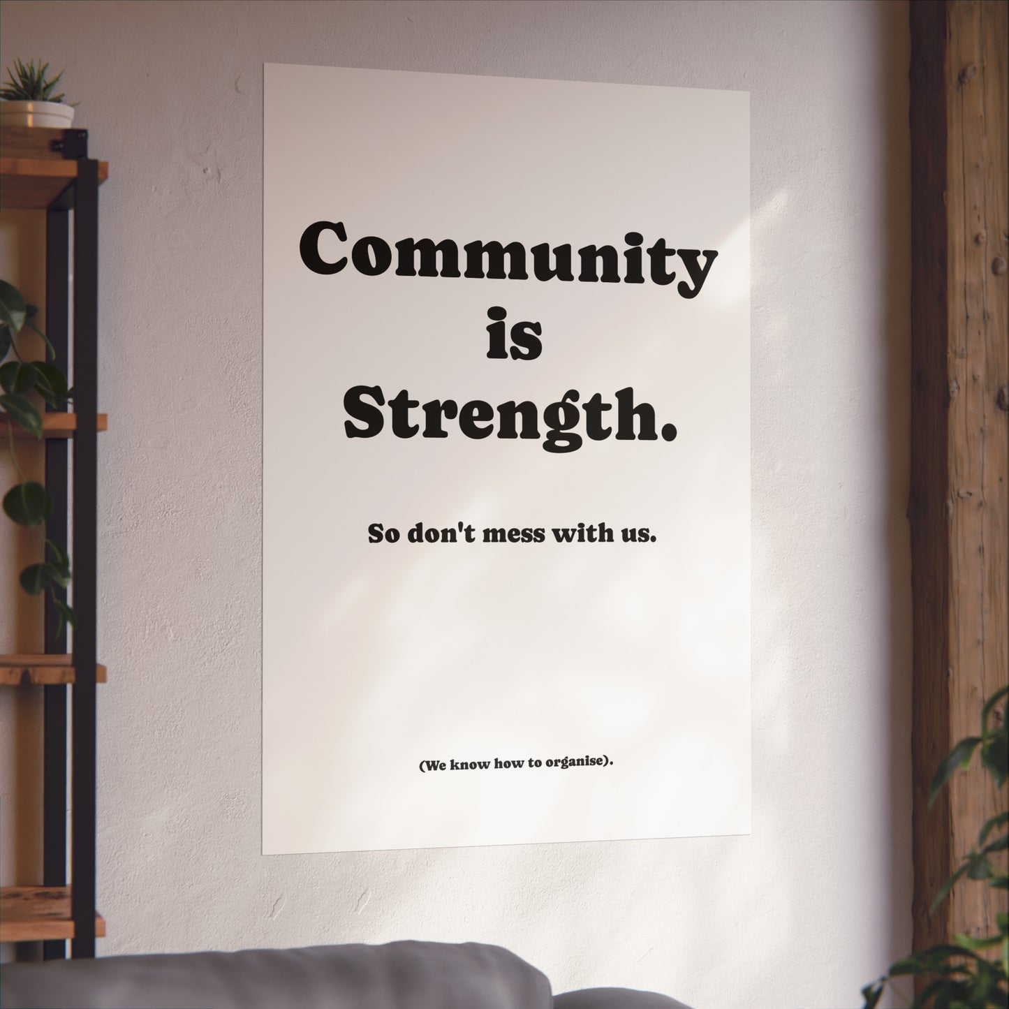 Fine Art Poster, Community is Strength