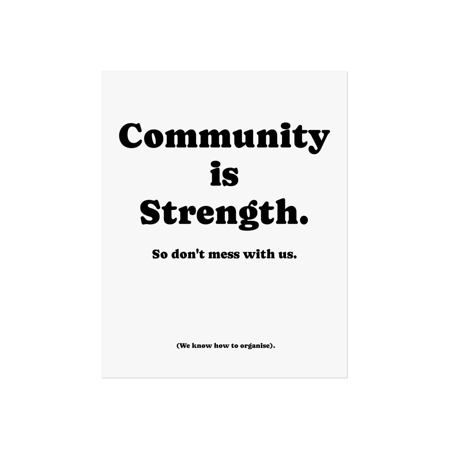 Fine Art Poster, Community is Strength