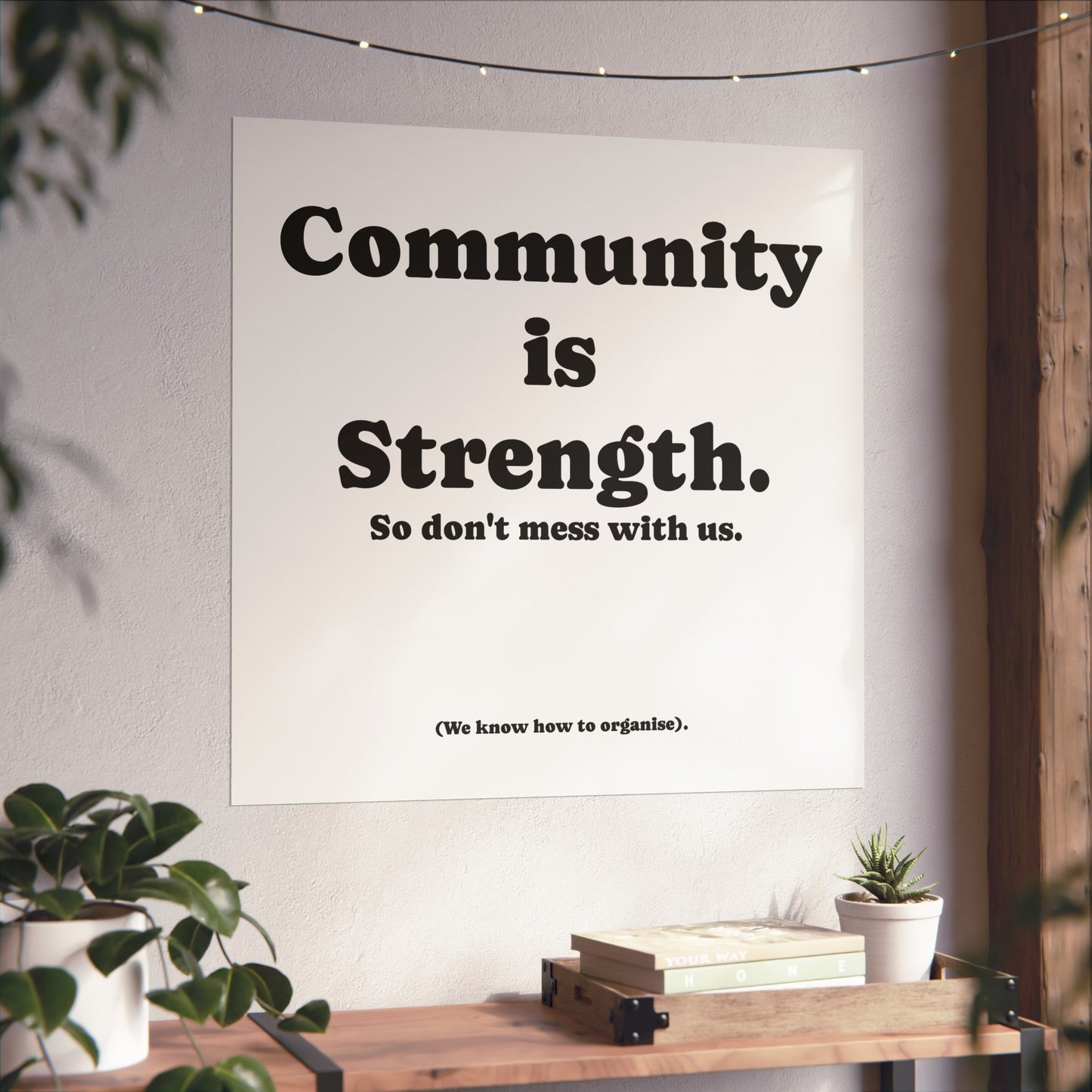 Fine Art Poster, Community is Strength