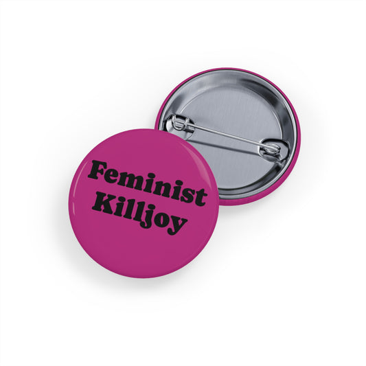 Pin, Feminist Killjoy (pink)