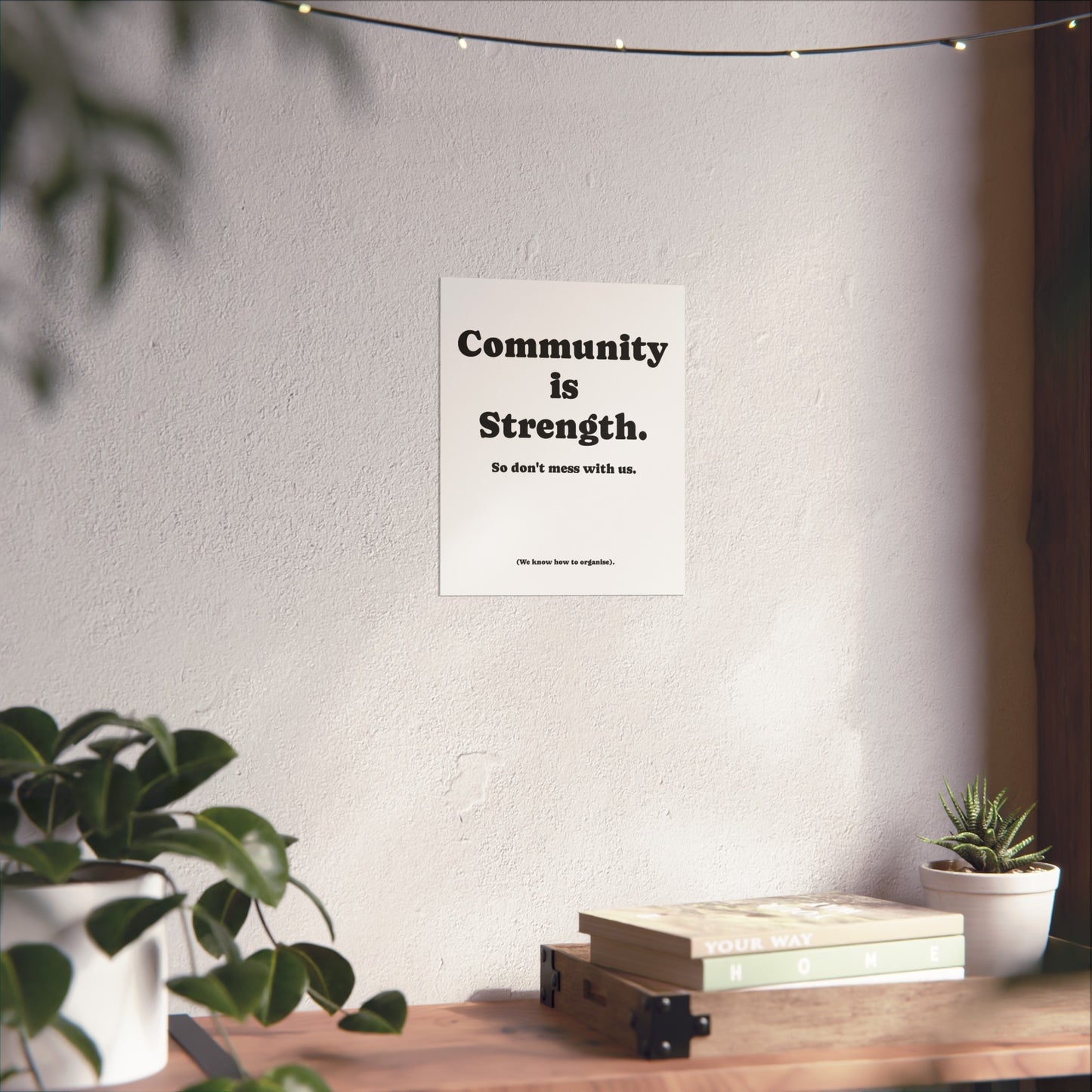 Fine Art Poster, Community is Strength