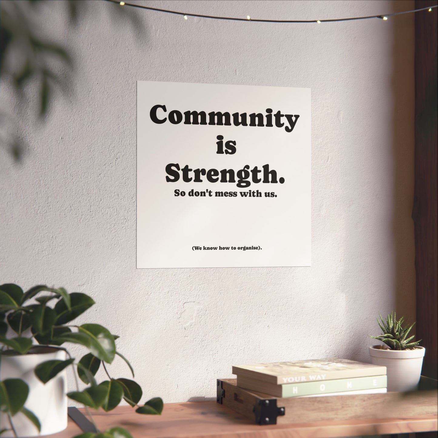 Fine Art Poster, Community is Strength