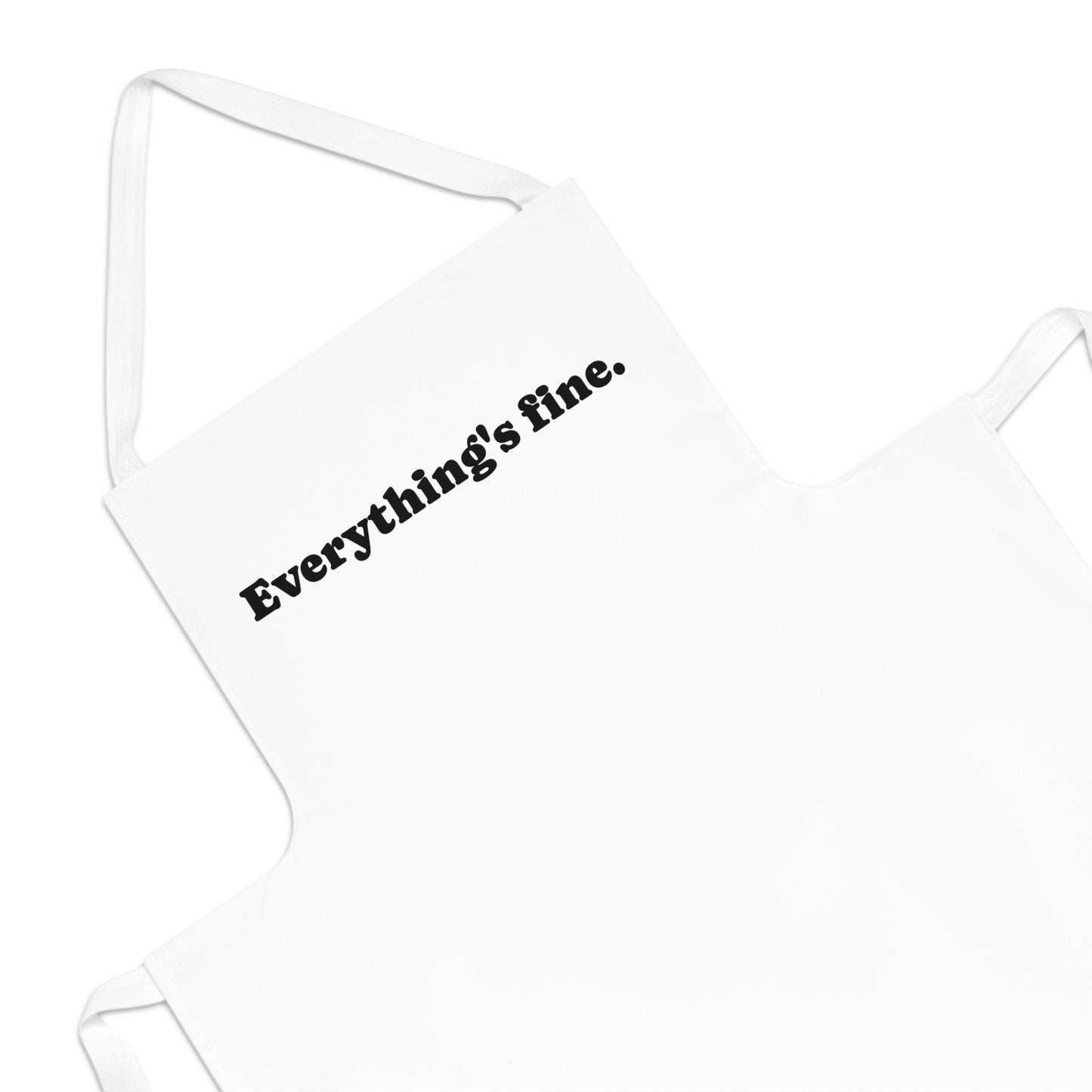 Apron, Adult, Everything's Fine