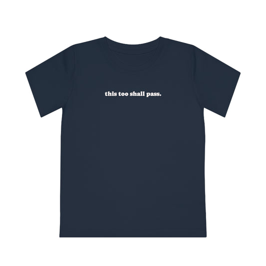 T-Shirt, Organic Cotton, Kids, This Too Shall Pass