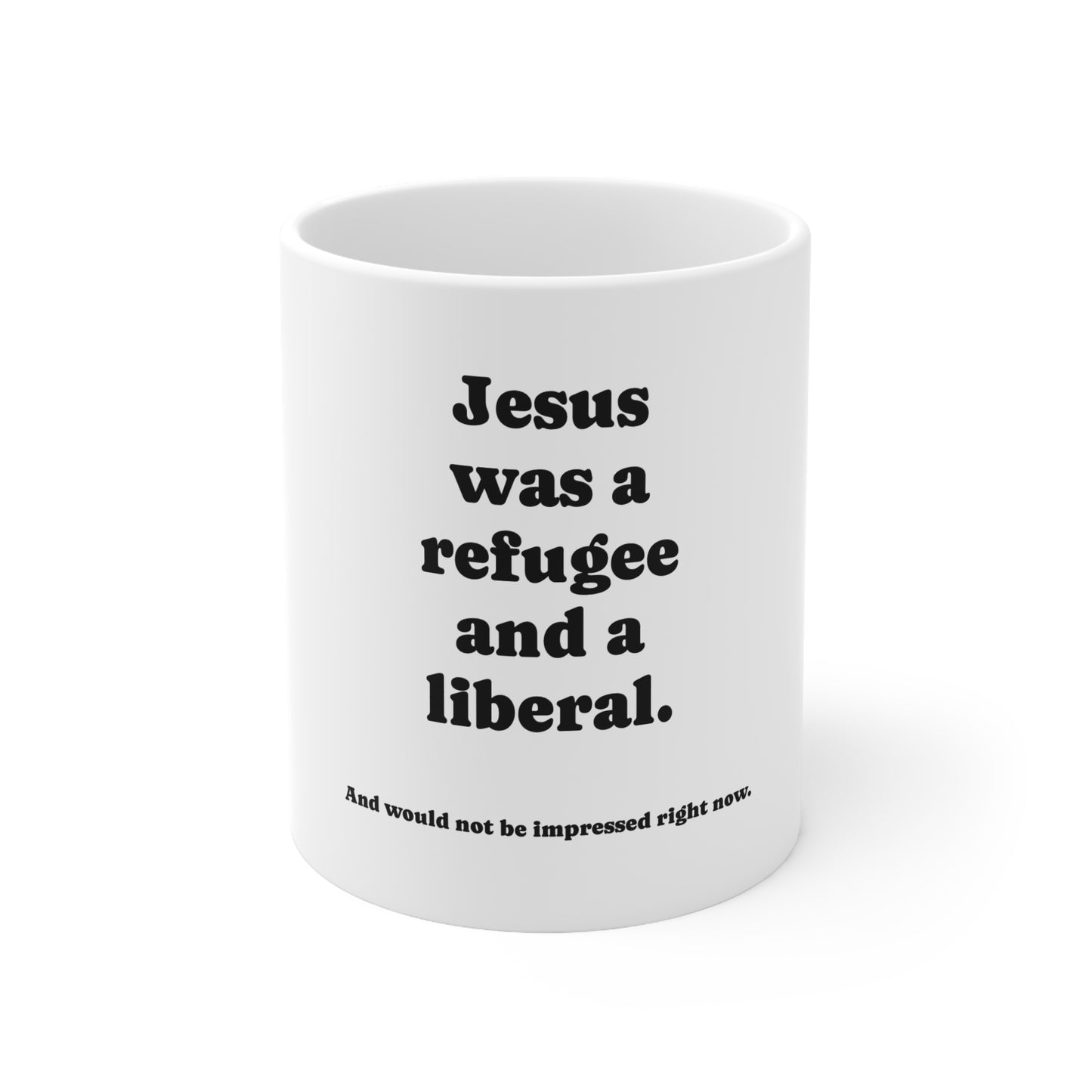 Mug, Ceramic, Jesus was a... 11oz, 15oz