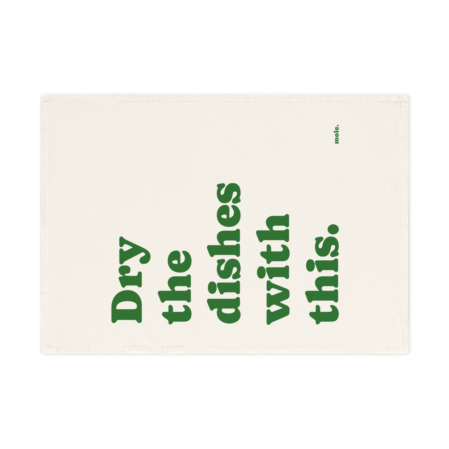 Tea Towel, Eco Cotton, Dry the Dishes With This (Green)