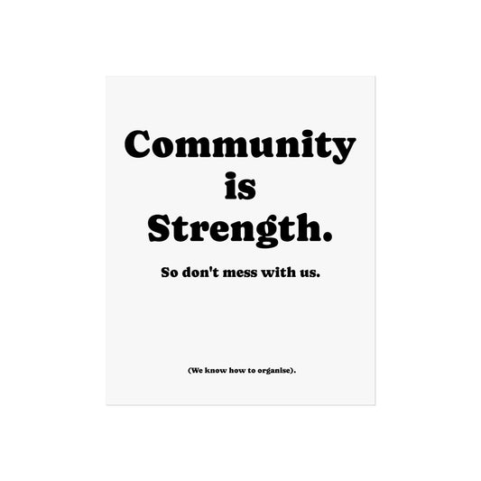 Fine Art Poster, Community is Strength