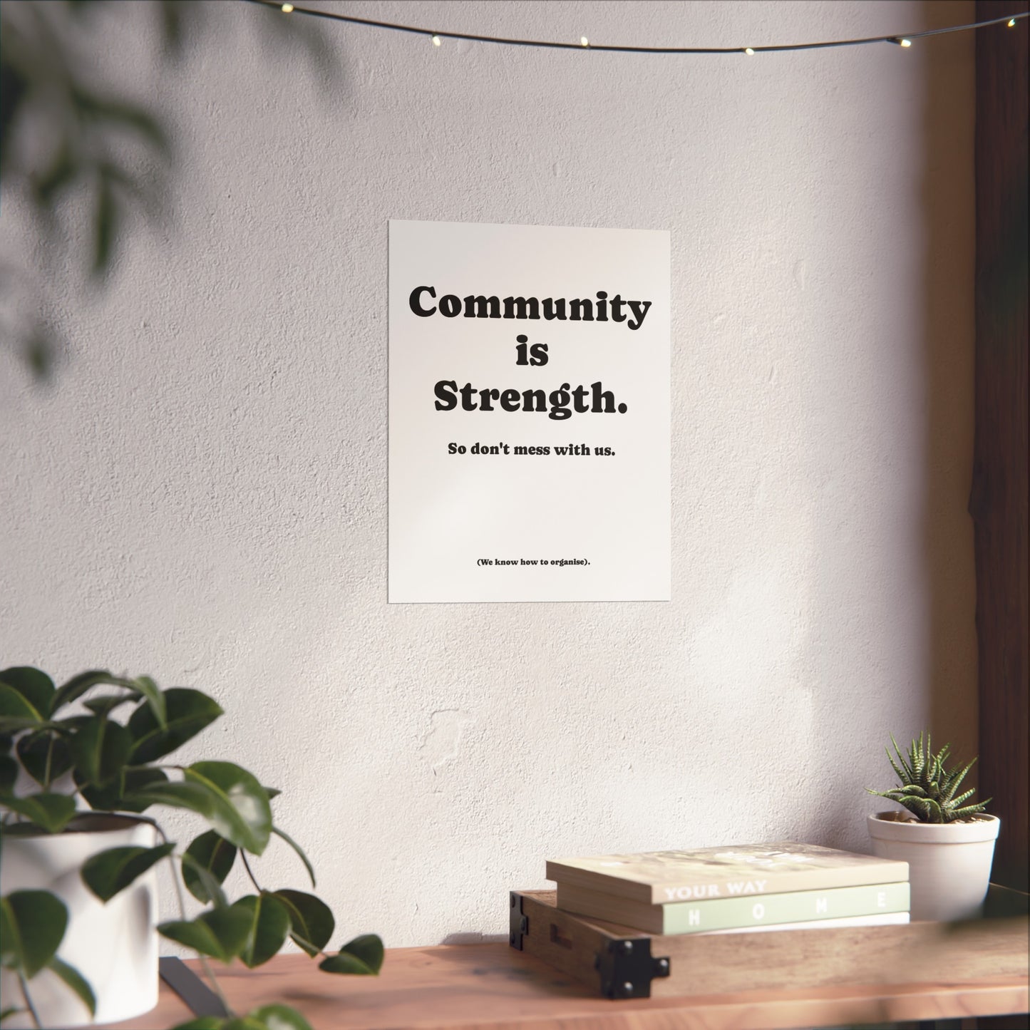 Fine Art Poster, Community is Strength